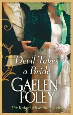 Book cover of Devil Takes A Bride by Gaelen Foley