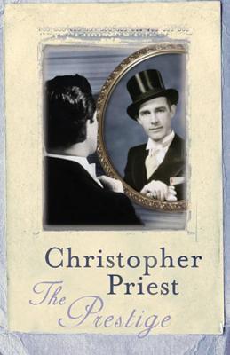 Book cover of The Prestige by Christopher Priest