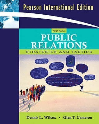 Book cover of Public Relations: Strategies and Tactics by Glen T. Cameron Dennis L. Wilcox