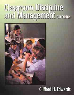 Book cover of Classroom Discipline & Management, 3rd Edition by Clifford H. Edwards