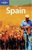 Book cover of Spain by Damien Simonis, Anthony Ham, John Noble, Des Hannigan, Susan Forsyth, Miles Roddis, Josephine Quintero, Lonely Planet