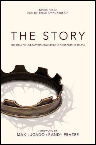 Book cover of The Story: The Bible As One Continuing Story Of God And His People, NIV by Randy Frazee (Ed.), Max Lucado (Foreword)