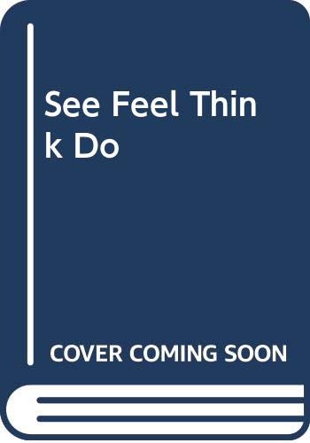 Book cover of See Feel Think Do by Milligan & Smith