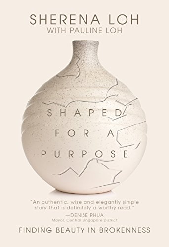 Book cover of Shaped For A Purpose by Sherena Loh, Pauline Loh