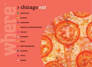 Book cover of Where Chicago Eat!: Great Meals Wherever You Are by Where Magazine