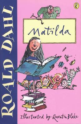 Book cover of Matilda by Roald Dahl, Quentin Blake (Illus.)