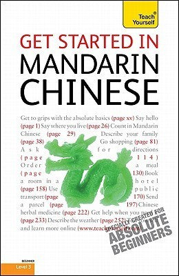 Book cover of Get Started In Mandarin Chinese: A Teach Yourself Guide by Elizabeth Scurfield, Song Lianyi