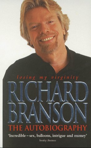 Book cover of Losing My Virginity: The Autobiography by Richard Branson