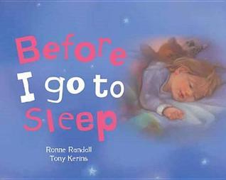 Book cover of Before I Go to Sleep by Ronne Randall, Tony Kerins