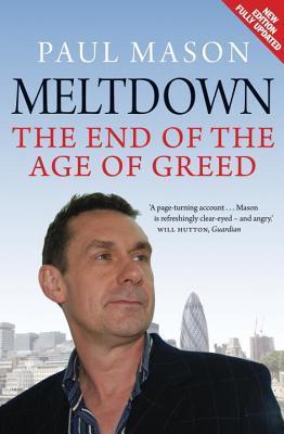 Book cover of Meltdown: The End Of The Age Of Greed by Paul  Mason