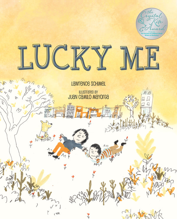 Book cover of Lucky Me by Lawrence Schimel, Juan Camilo Mayorga (Illus.)