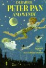 Book cover of Peter Pan And Wendy by Jane Carruth (Adapted by), Anne Grahame-Johnstone