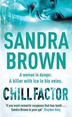 Book cover of Chill Factor by Sandra       Brown