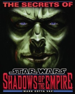 Book cover of The Secrets Of Star Wars: Shadows Of The Empire by Mark Cotta Vaz
