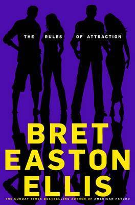 Book cover of The Rules Of Attraction by Bret Easton Ellis