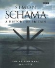 Book cover of A History of Britain: The British Wars 1603-1776 by Simon Schama