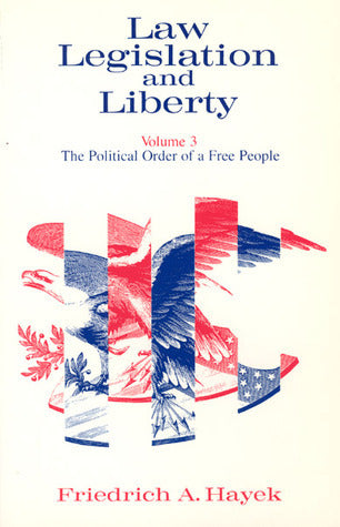 Book cover of The Political Order of a Free People by Friedrich A. Hayek