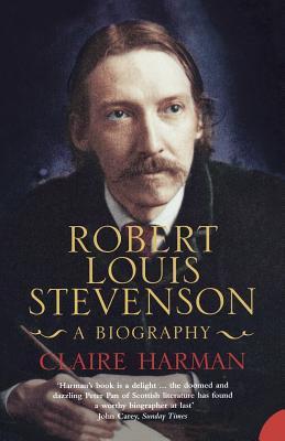 Book cover of Robert Louis Stevenson: A Biography by Claire Harman