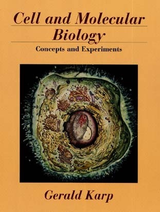 Book cover of Cell And Molecular Biology: Concepts And Experiments by Gerald Karp