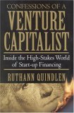 Book cover of Confessions Of A Venture Capitalist: Inside The High-Skates World Of Start-Up Financing by Ruthann Quindlen