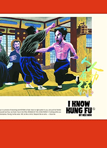 Book cover of I Know Kung Fu: An Illustrated Tribute To Kung Fu Movies, Moves And Masters by Victionary
