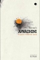 Book cover of Apradhini: Women Without Men by Ira Pande (Trans.), Shivani