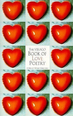 Book cover of The Virago Book of Love Poetry by Wendy Mulford (Ed.)