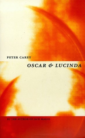 Book cover of Oscar And Lucinda by Peter Carey