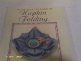 Book cover of The Miniature Book of Napkin Folding by Karen; Smith Lansdown