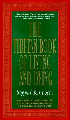 Book cover of The Tibetan Book of Living and Dying by Sogyal Rinpoche