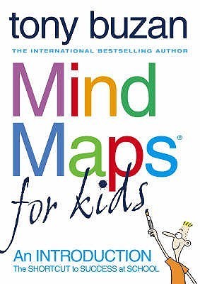 Book cover of Mind Maps For Kids: An Introduction by Tony Buzan