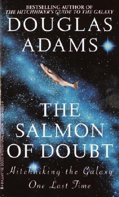Book cover of The Salmon Of Doubt by Douglas Adams