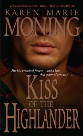 Book cover of Kiss Of The Highlander by Karen Marie Moning