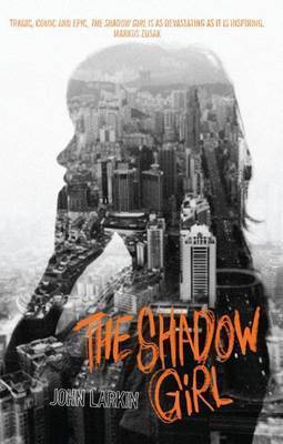 Book cover of The Shadow Girl by John Larkin