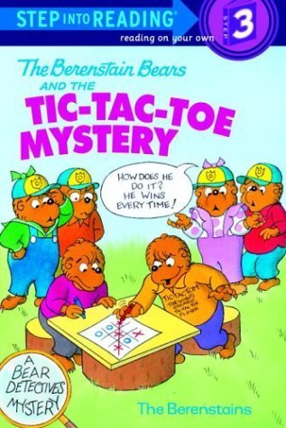 Book cover of The Berenstain Bears And The Tic-Tac-Toe Mystery by Stan Berenstain, Jan Berenstain