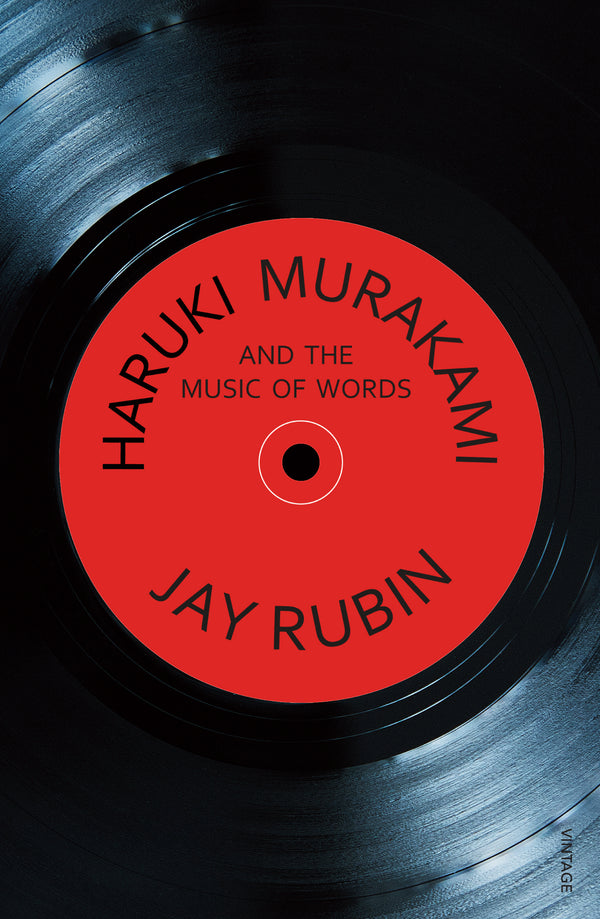 Book cover of Haruki Murakami And The Music Of Words by Jay Rubin
