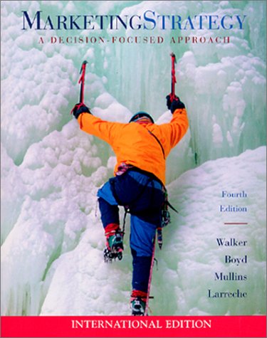 Book cover of Marketing Strategy: A Decision-Focused Approach by Orville C. Walker Jr. (Ed.)