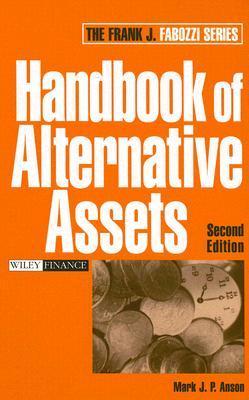 Book cover of Handbook Of Alternative Assets by Mark J.P. Anson