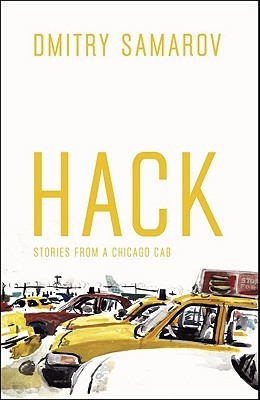 Book cover of Hack: Stories From A Chicago Cab by Dmitry  Samarov