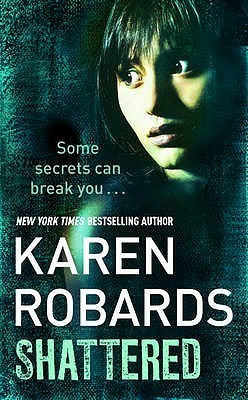 Book cover of Shattered by Karen Robards