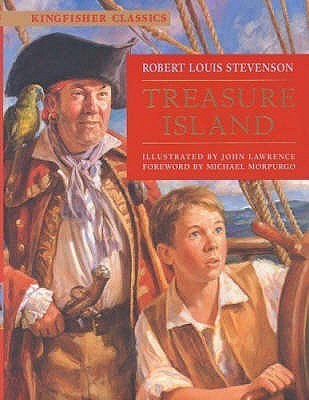 Book cover of Treasure Island by Robert Louis Stevenson Michael Morpurgo, John Lawrence (Illus.), Michael Morpurgo (Foreword)