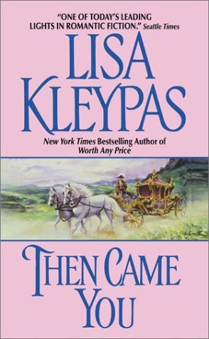 Book cover of Then Came You by Lisa Kleypas
