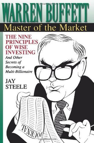 Book cover of Warren Buffett: Master Of The Market by Jay Steele