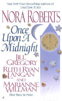 Book cover of Once Upon A Midnight by Nora Roberts, Jill Gregory, Ruth Ryan Langan, Marianne Willman