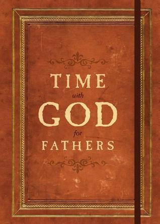 Book cover of Time With God For Fathers by Jack Countryman