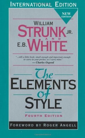 Book cover of The Elements of Style by William Strunk Jr., E.B. White