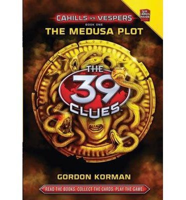 Book cover of The 39 Clues: Cahills Vs. Vespers Book 1: The Medusa Plot by Gordon Korman