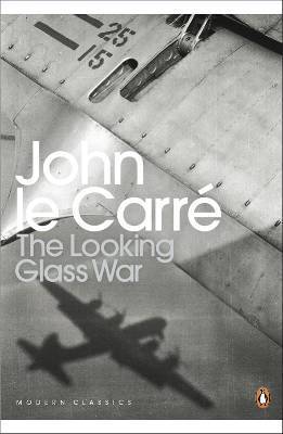 Book cover of The Looking Glass War by John Le Carré