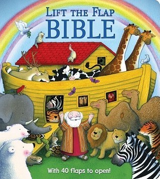 Book cover of Lift The Flap Bible by Sally Lloyd-Jones