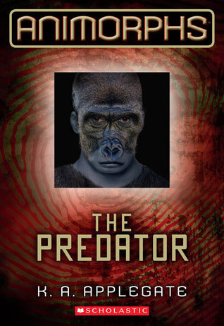 Book cover of The Predator by K.A. Applegate, Katherine Applegate